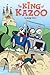 The King of Kazoo: A Graphic Novel