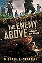 The Enemy Above: A Novel of World War II