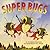 Super Bugs