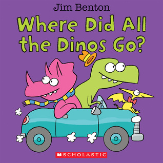 Where Did All the Dinos Go? (Board Book)