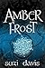 Amber Frost (The Lost Magic Book 1)