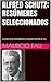 ALFRED SCHUTZ: RESÚMENES SELECCIONADOS: COLECCIÓN RESÚMENES UNIVERSITARIOS Nº 55 (Spanish Edition)
