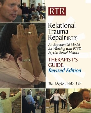 Relational Trauma Repair(RTR) THERAPIST'S GUIDE Revised Edition