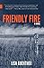 Friendly Fire (Nunatak Firs...