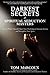 Darkest Secrets of Spiritual Seduction Masters: How to Protect Yourself, Boost Your Psychological Immune System and Strengthen Your Spirit (Darkest Secrets by Tom Marcoux Book 3)