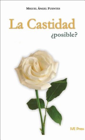 La Castidad ¿posible? (Kindle Edition)