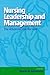Nursing Leadership and Management: The Advanced Practice Role