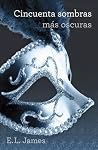 Cincuenta sombras más oscuras by E.L. James Cincuenta sombras más oscuras by E.L. James