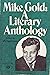 Mike Gold: A Literary Antho...
