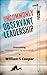 Uncommonly Observant Leadership; Overcoming 'Management by Ig... by William S. Cooper