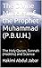The Divine Miracles of the Prophet Muhammad (P.B.U.H.) : The Holy Quran, Sunnah (Hadiths) and Science