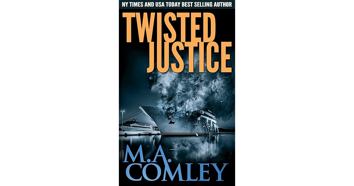 Twisted Justice (Lorne Simpkins, 13) by M.A. Comley