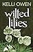 Wilted Lilies (Wilted Lily,...
