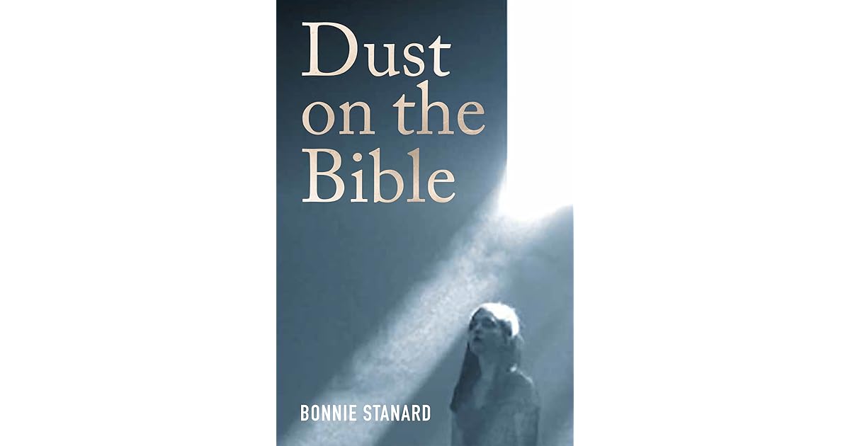 Dust On the Bible by Bonnie Stanard