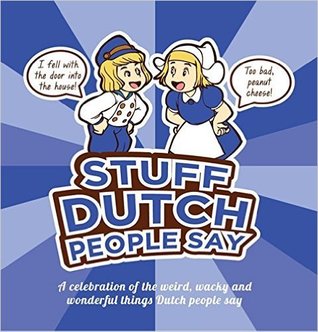 Stuff Dutch People Say