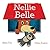Nellie Belle: With Audio Recording