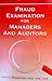 Fraud Examination for Managers and Auditors by Jack C. Robertson