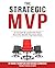 The Strategic MVP: 52 Growt...