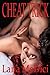 CHEAT TRICK: A highly erotic, psychosexual mystery in which the cuckold sings twice.