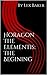 Horagon The Elementis: The ...