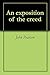 An exposition of the creed