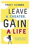 Leave a Cheater, Gain a Life: The Chump Lady's Survival Guide Book cover for Leave a Cheater, Gain a Life: The Chump Lady's Survival Guide