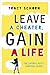 Leave a Cheater, Gain a Life by Tracy Schorn