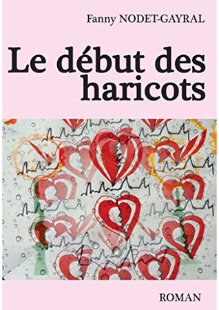 Le début des haricots (Kindle Edition)