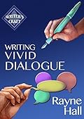 Writing Vivid Dialogue: Professional Techniques for Fiction Authors