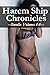 Harem Ship Chronicles Bundle (Volumes 4-6)