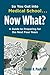 So You Got Into Medical School... Now What?: A Guide to Preparing for the Next Four Years