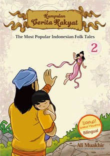 Kumpulan Cerita Rakyat #2 (Bilingual)