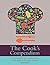 The Cook's Compendium: 250 Essential Tips, Techniques, Trade Secrets & Tasty Recipes