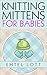 Knitting Mittens for Babies