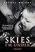 The Skies I'm Under by Rachel    Wright