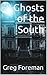 Ghosts of the South