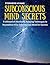 Subconscious Mind Secrets by Stephens Hyang