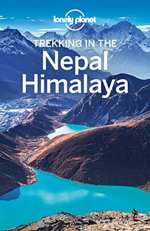 Lonely Planet Trekking in the Nepal Himalaya (Walking Guide)