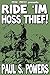 Ride 'Im, Hoss Thief!