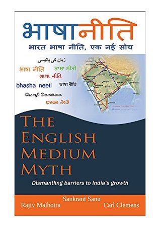 The English Medium Myth: Dismantling barriers to India's growth (Paperback)