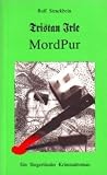 Tristan Irle - Mord Pur (Tristan Irle, #3)