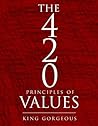 The 420 Principles of Values: The Cool Kids Dictionary