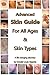 Advanced Skin Guide For All Ages & Skin Types: A Life Changing Discovery By : MakeOver Artist Donald Louis Gigante