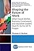 Shaping the Future of Work: What Future Worker, Business, Government, and Education Leaders Need To Do For All To Prosper (Giving Voice to Values on ... Corporate Social Responsibility Collection)