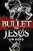 A Bullet for Jesus