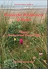 Wonderful Wildflowers of Wales: Seashores and Coastal Cliffs v.2
