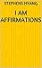 I AM Affirmations