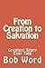 From Creation to Salvation: Greatest Story Ever Told