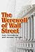 The Werewolf of Wall Street