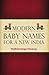 Modern Baby Names by Radhika Dogra Swarup